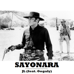 Sayonara (feat. Oogaly)
