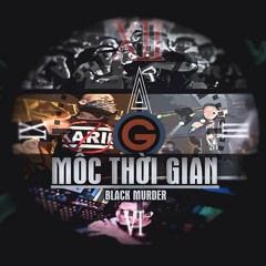 Mốc Thời Gian - Black Murder ( ghetto kings mixtape )