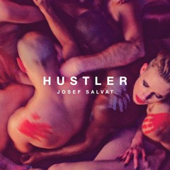 Hustler | Josef Salvat Remix
