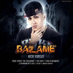 Nick Vargas [Sentimient] - Bailame (Badda Than Sounds)