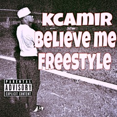 Believe me (Freestyle)