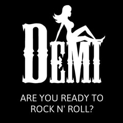 Demi - Are You Ready To Rock N' Roll?