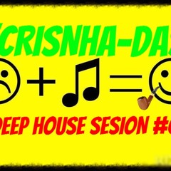 Deep House Sesion #001 "Crinshadas" (Free Download)