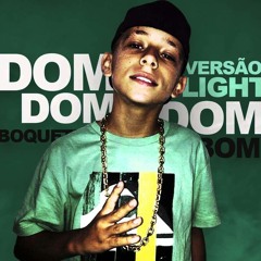 MC PEDRINHO - Dom Dom Dom Boquete Bom