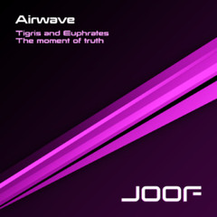 Airwave - Tigris and Euphrates EP(Joof Recordings)