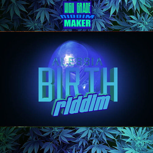 Alessia Birth Riddim [instrumental version]
