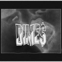 DIMES (Produced by Litewrks)
