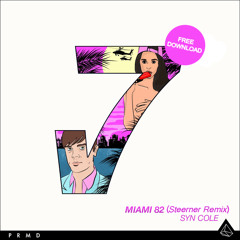 Miami 82 (Steerner Remix) [FREE DOWNLOAD]