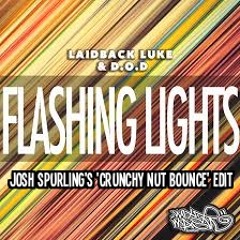 Laidback Luke & D.O.D - Flashing Lights (Josh Spurling's 'Crunchy Nut Bounce' edit)