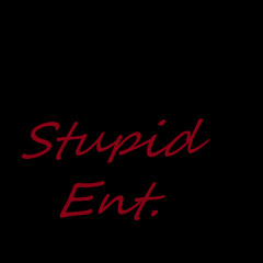 Stupid Ent. - Worry