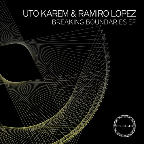 Uto Karem & Ramiro Lopez - Breaking (Original Mix) [Agile Recordings]