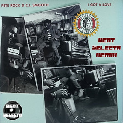 Pete Rock & CL Smooth - I Got A Love (Beat Selecta Remix)