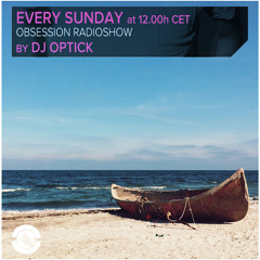 Dj Optick - Obsession - Ibiza Global Radio - 04.05.2014