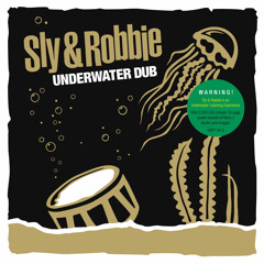 Sly & Robbie - French Woman [Underwater Dub - Groove Attack Productions 2014]
