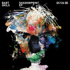 Bart Skils - Shadowprint [Drumcode] [Lo_Res]