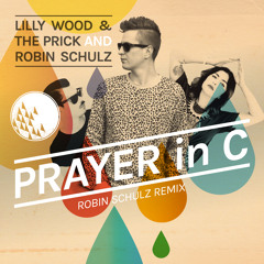 Lilly Wood & the Prick & Robin Schulz - Prayer In C (Robin Schulz Remix) BUY ON I TUNES NOW !!!