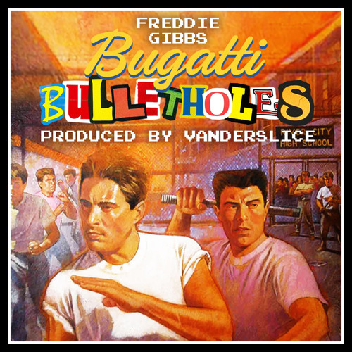 Freddie Gibbs - Bugatti Bullet Holes