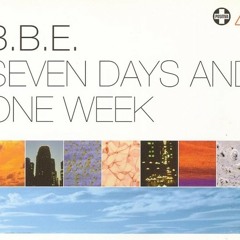 B.B.E. - Seven Days And One Week (Eric Jacques Remix)