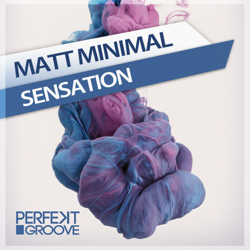 Matt Minimal - Sensation ( Original Mix )