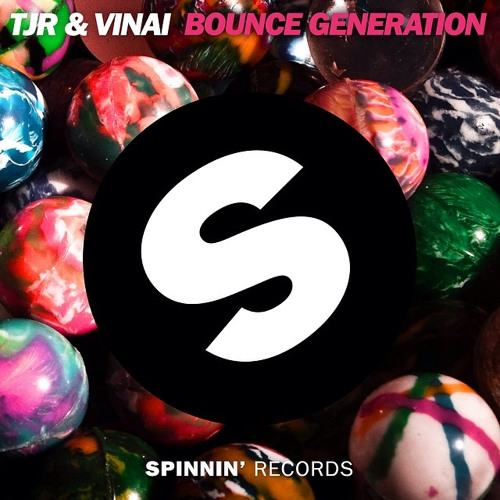 TJR & VINAI - Bounce Generation (Original Mix)