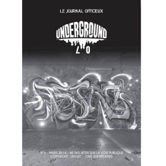 Underground 07 # Dans tes Z'Oreilles 06 - Mars 2k14