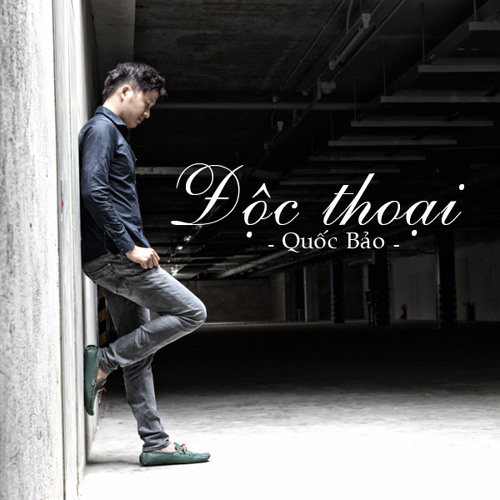Độc thoại (Quốc Bảo) - Lê Minh Hiếu