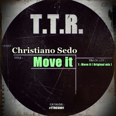 Christiano Sedo - Move It (Original Mix) Coming Soon !!
