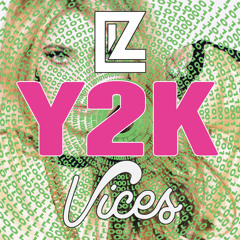 Liz - Y2K (Vices Remix)