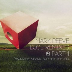 Mark Reeve - Dice (Mark Reeve Remake)
