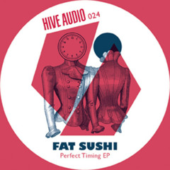 Fat Sushi - Let's Groove On (Original Mix) // Hive Audio