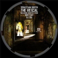 Sebastian Groth-The Rescal (BrettHit Remix) [We Call It Hard]