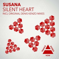 Susana - Silent Heart (Denis Kenzo Original Mix) (OUT NOW)