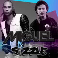 ...All Miguel ft. Sizzle