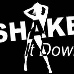 Shake It Down