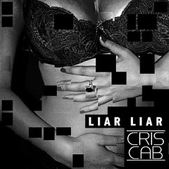 Cris Cab Ft. Pharrell - Liar Liar (Three Device Fun Mix)