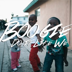 Boogie - Do It Like We [prod. Caleb Stone & Alexander Spit]