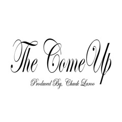 Mz. NiQue | The Come Up (Prod. Chuck Laroo)