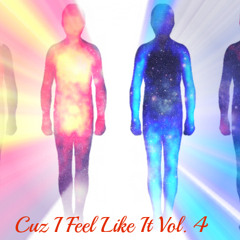 #XPLCT Cuz I Feel Like It Vol. 4