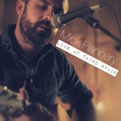 Mick Flannery Live at Third Space Uncut