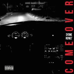 Sydne Renee' - Come Over