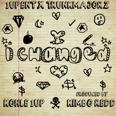 I Changed {prod. by Kimbo REDD}