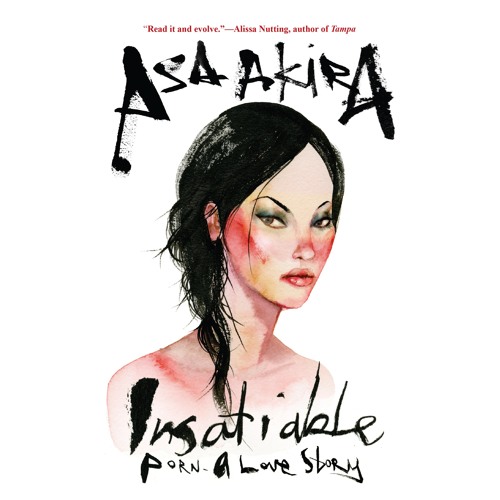 Insatiable by Asa Akira, Narrated by Asa Akira