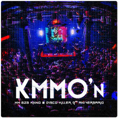 KMMO'n (MM vs Knno) - Disco Killer 3er Aniversario SET LIVE