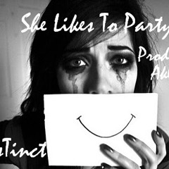 She Likes to Party (Prod. By Ak47)