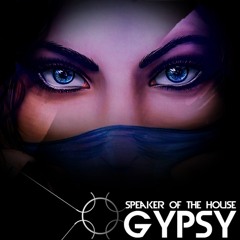 Speaker of the House - Gypsy [Free Download]