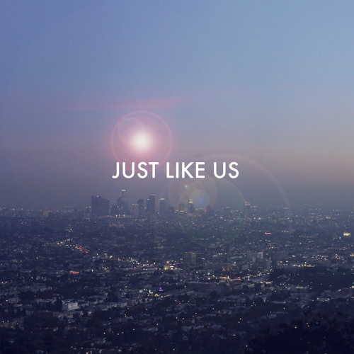 Just Like Us (Feat. Aaron & Jamie)