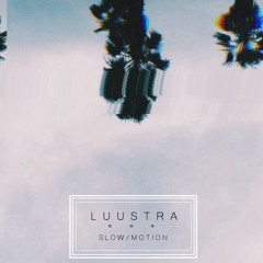 Slow / Motion (Prod. VXNYL)