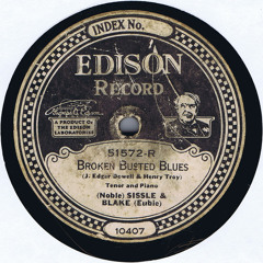 Broken Busted Blues - Sissle and Blake