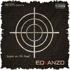 Sniper On The Roof (Prod. Peyote)