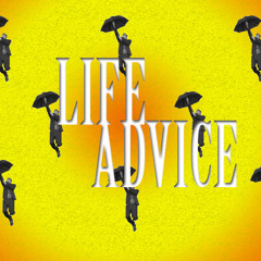 Life Advice - It's Raining Men